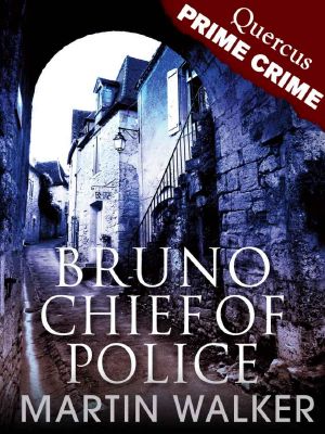 [Bruno, Chief of Police 01] • Bruno, Chief of Police · A Bruno Courrèges Investigation